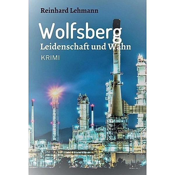 Wolfsberg - Leidenschaft und Wahn, Reinhard Lehmann