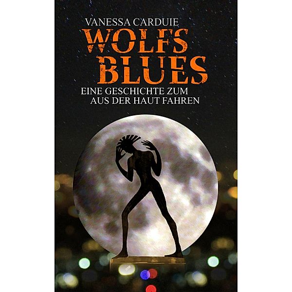 Wolfsblues / Schattenseiten-Trilogie Bd.3, Vanessa Carduie