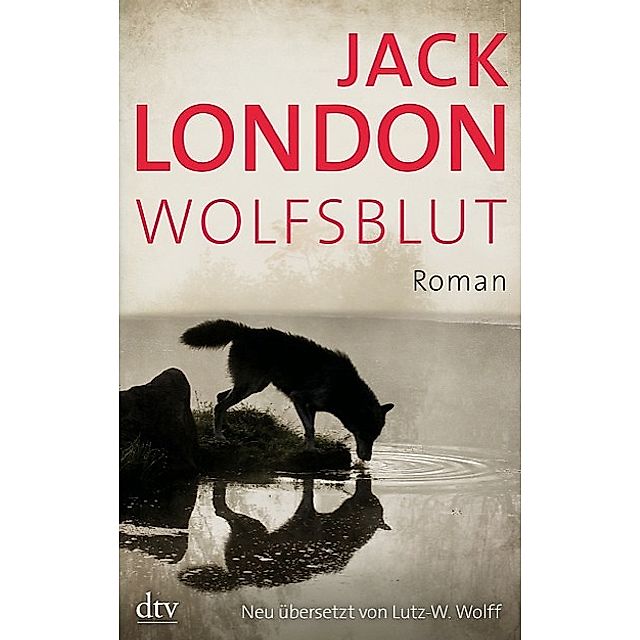 Wolfsblut Buch von Jack London versandkostenfrei bestellen - Weltbild.de