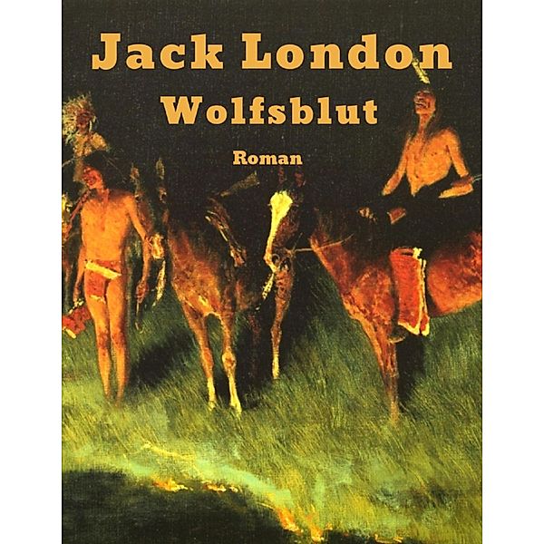 Wolfsblut, Jack London