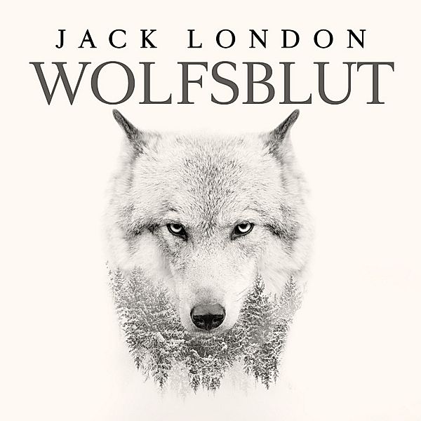 Wolfsblut von Jack London, Jack London, Thomas Tippner