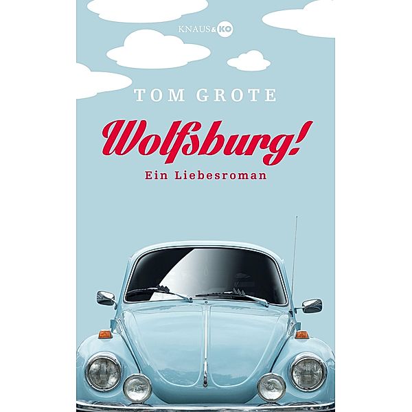 Wolfsburg!, Tom Grote