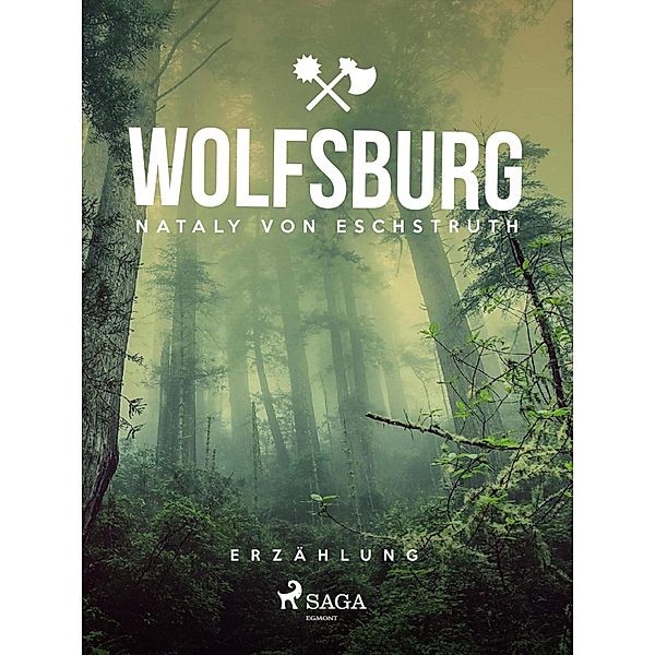 Wolfsburg, Nataly von Eschstruth