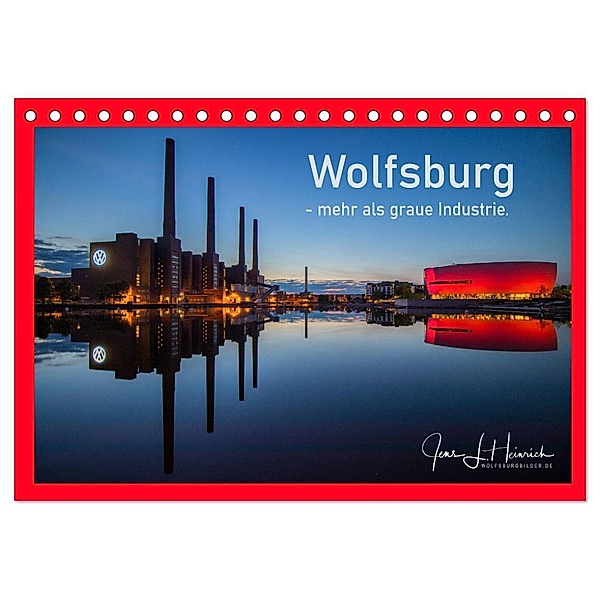 Wolfsburg - mehr als graue Industrie. (Tischkalender 2024 DIN A5 quer), CALVENDO Monatskalender, Jens L. Heinrich