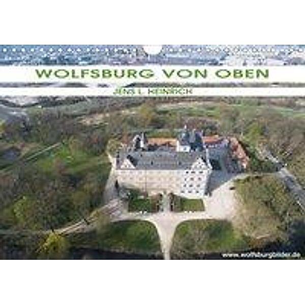 Wolfsburg von oben (Wandkalender 2020 DIN A4 quer), Jens L. Heinrich