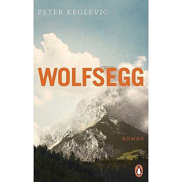 Wolfsegg, Peter Keglevic