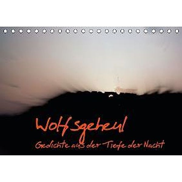 Wolfsgeheul (Tischkalender 2016 DIN A5 quer), Jutta Sichau