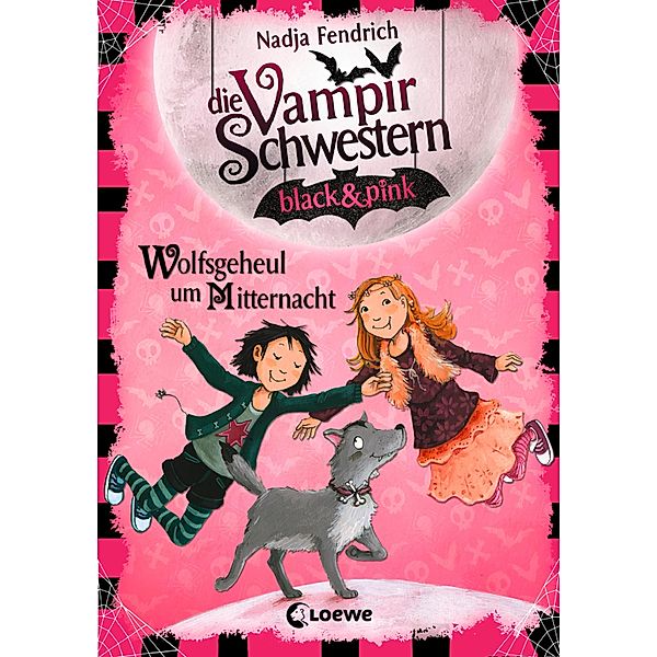 Wolfsgeheul um Mitternacht / Die Vampirschwestern black & pink Bd.4, Nadja Fendrich