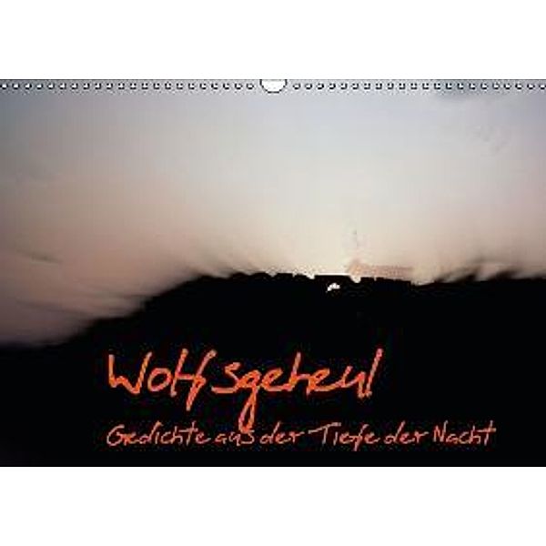 Wolfsgeheul (Wandkalender 2016 DIN A3 quer), Jutta Sichau