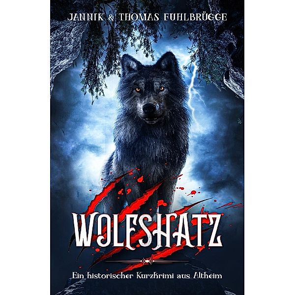 Wolfshatz, Thomas Fuhlbrügge, Jannik Fuhlbrügge