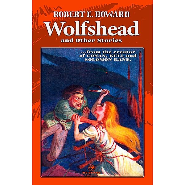 Wolfshead and Other Stories, Robert E. Howard, Alex Magnos