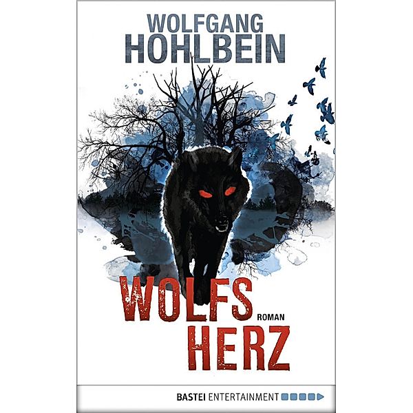 Wolfsherz, Wolfgang Hohlbein