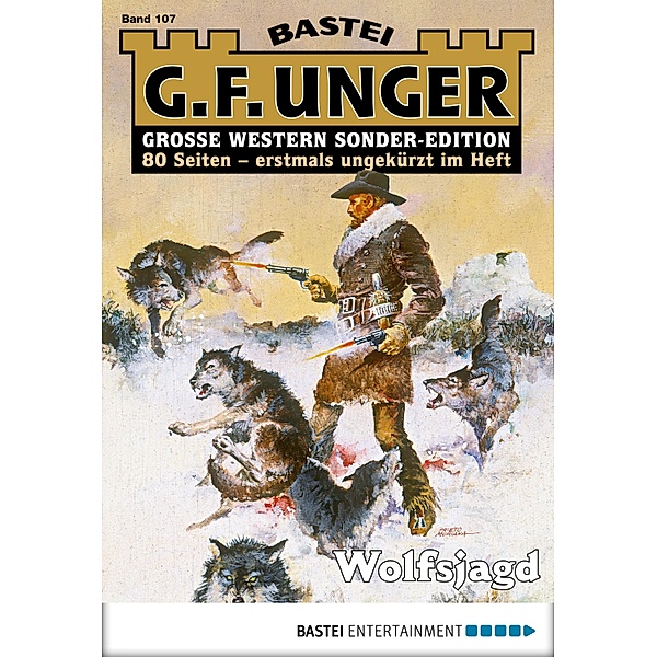 Wolfsjagd / G. F. Unger Sonder-Edition Bd.107, G. F. Unger