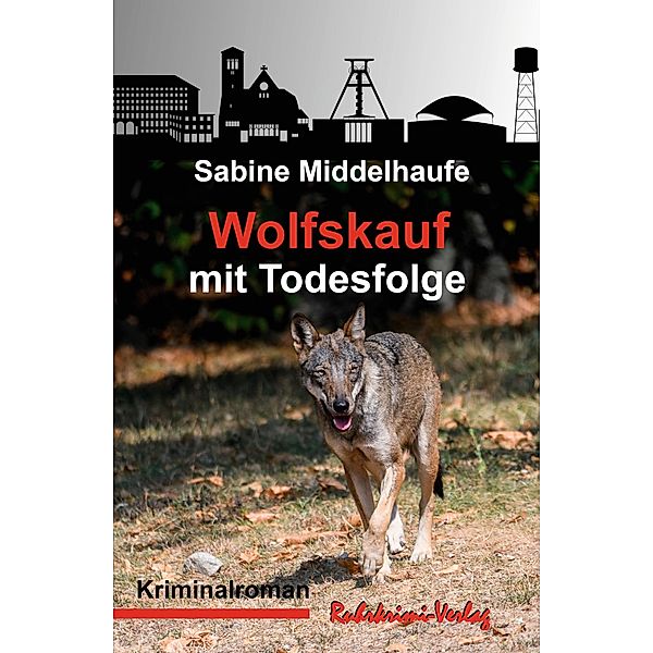 Wolfskauf mit Todesfolge, Sabine Middelhaufe