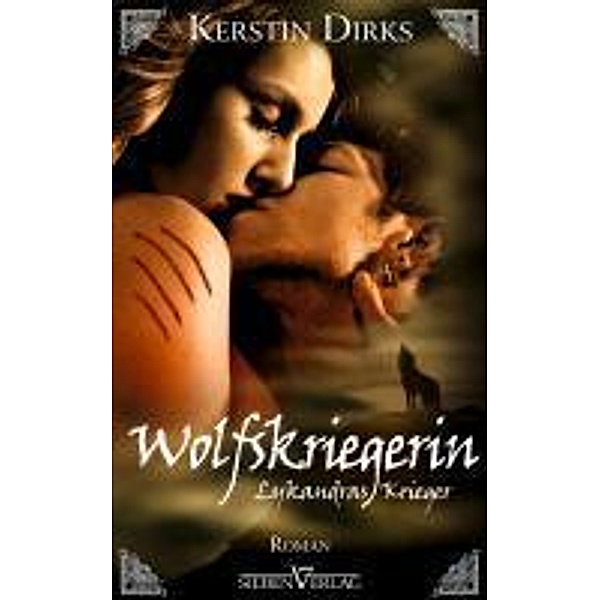 Wolfskriegerin / Lykandras Krieger Bd.3, Kerstin Dirks