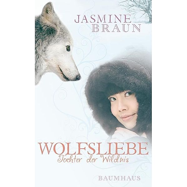 Wolfsliebe, Jasmine Braun