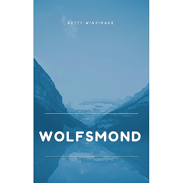 Wolfsmond, Betty Winzinger