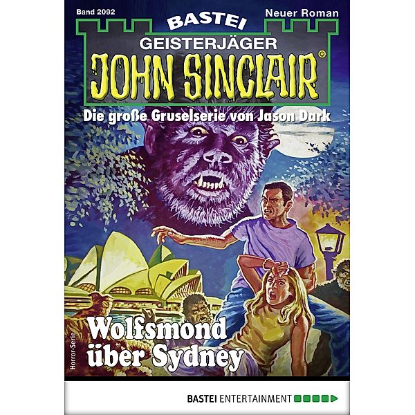 Wolfsmond über Sydney / John Sinclair Bd.2092, Rafael Marques