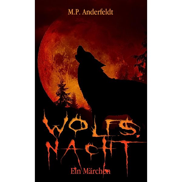 Wolfsnacht, M. P. Anderfeldt