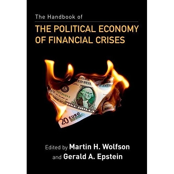 Wolfson, M: Handbook of the Political Economy of Financial, Martin H. Wolfson, Gerald A. Epstein