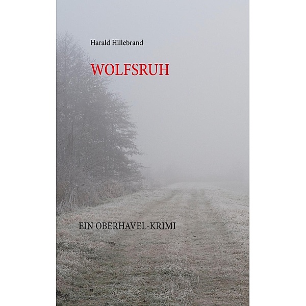 Wolfsruh, Harald Hillebrand
