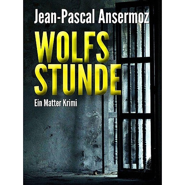 Wolfsstunde, Jean-Pascal Ansermoz