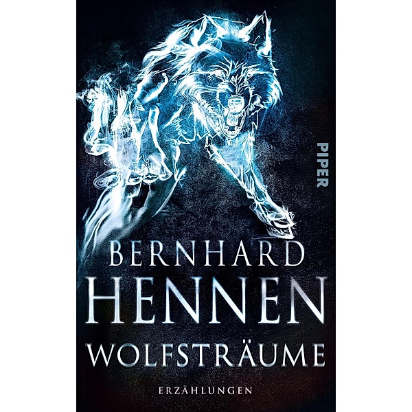 Wolfsträume, Bernhard Hennen