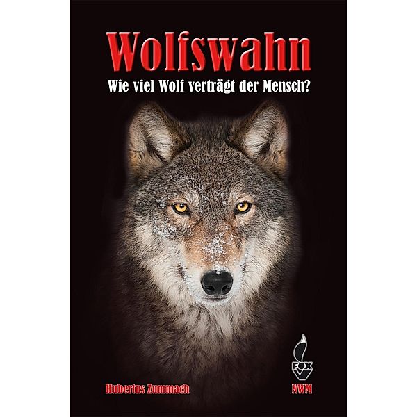 Wolfswahn, Hubertus Zummach