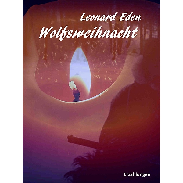 Wolfsweihnacht / Nordlandgold Bd.4, Leonard Eden