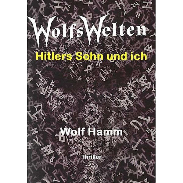 Wolfswelten, Wolf Hammer