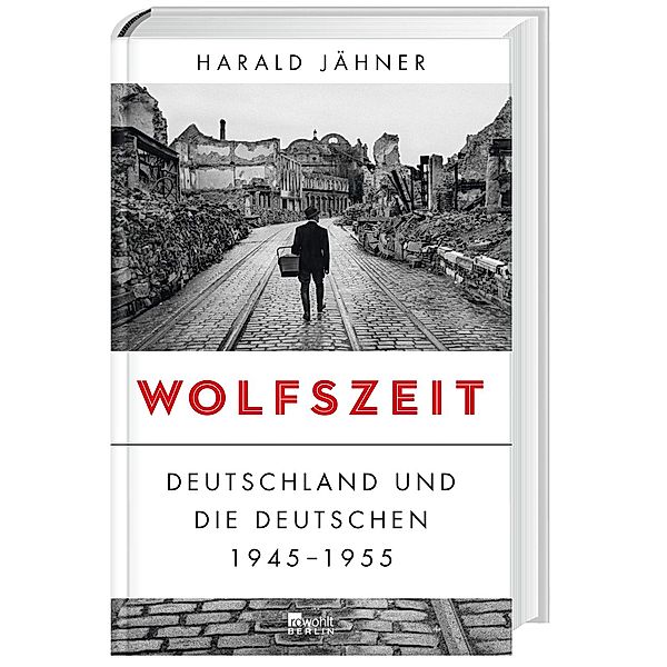Wolfszeit, Harald Jähner