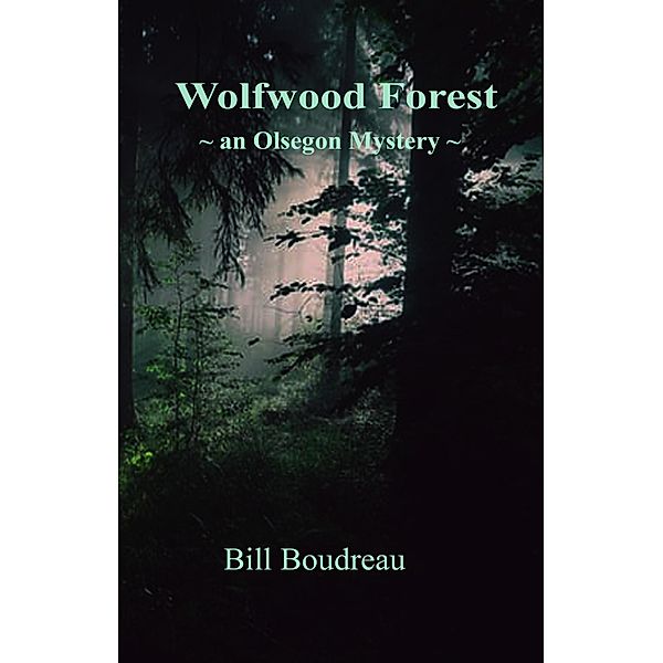 Wolfwood Forest, Bill Boudreau