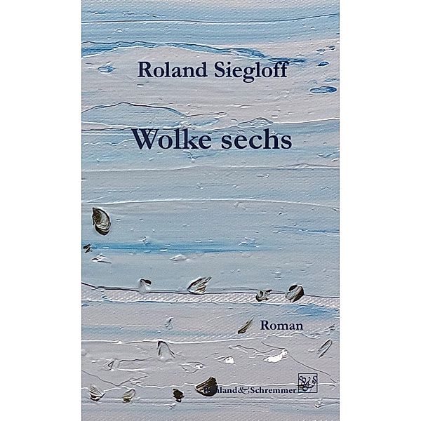 Wolke sechs, Roland Siegloff