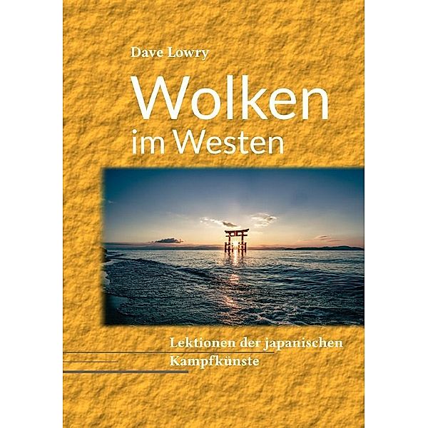 Wolken im Westen, Dave Lowry