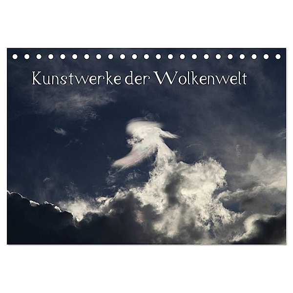 Wolken-Kunstwerke (Tischkalender 2024 DIN A5 quer), CALVENDO Monatskalender, Siegfried Kramer