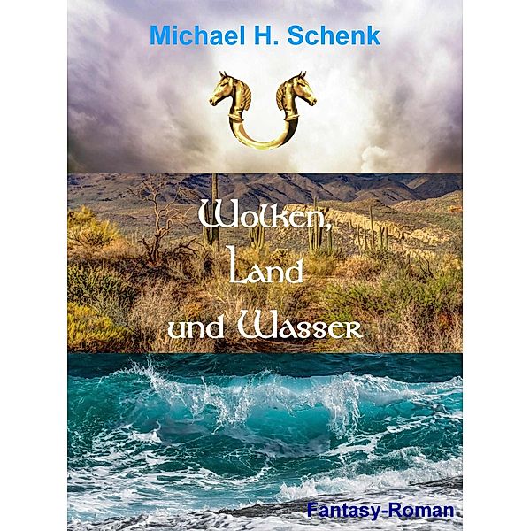 Wolken, Land und Wasser, Michael Schenk