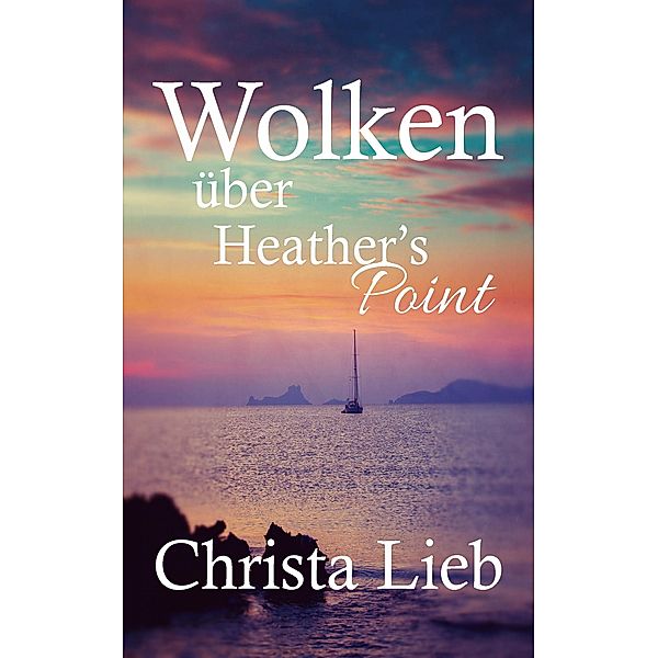 Wolken über Heather's Point, Christa Lieb