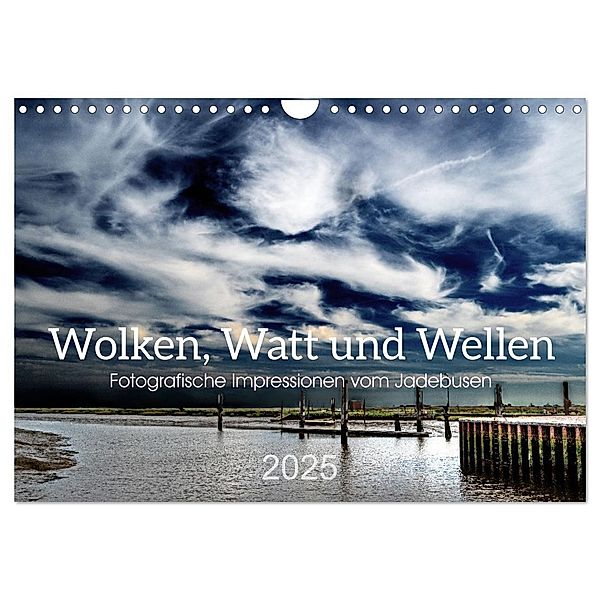 Wolken, Watt und Wellen. Fotografische Impressionen vom Jadebusen. (Wandkalender 2025 DIN A4 quer), CALVENDO Monatskalender, Calvendo, Gerhard Kühn