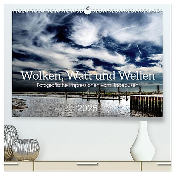Wolken, Watt und Wellen. Fotografische Impressionen vom Jadebusen. (hochwertiger Premium Wandkalender 2025 DIN A2 quer), Kunstdruck in Hochglanz, Calvendo, Gerhard Kühn