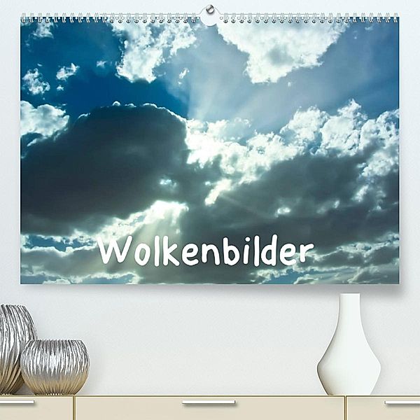Wolkenbilder (Premium, hochwertiger DIN A2 Wandkalender 2023, Kunstdruck in Hochglanz), Martina Roth