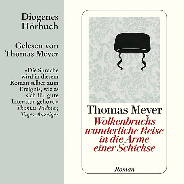 Wolkenbruchs wunderliche Reise in die Arme einer Schickse, Thomas Meyer