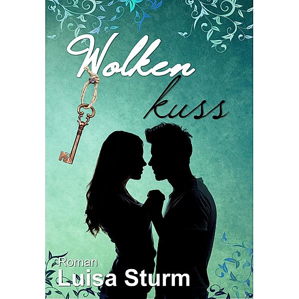 Wolkenkuss / Mondscheinreihe Bd.2, Luisa Sturm