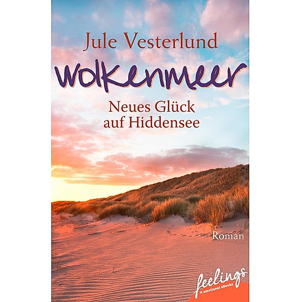Wolkenmeer - Neues Glück auf Hiddensee, Jule Vesterlund