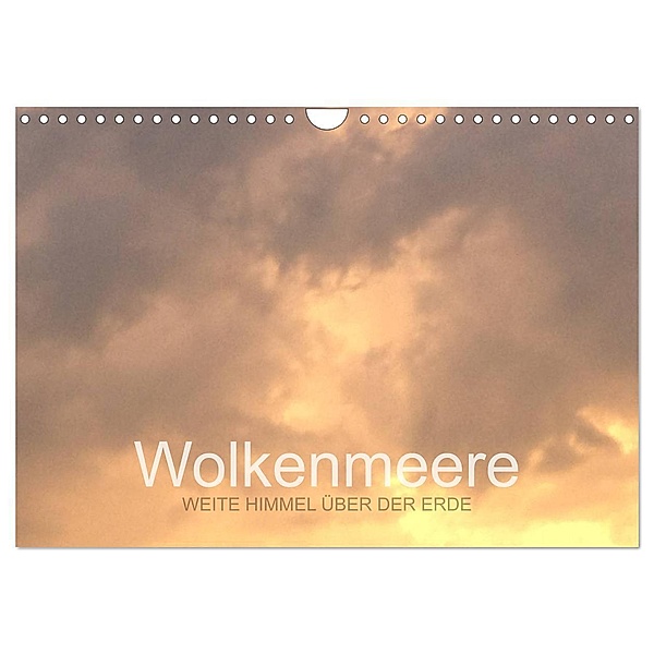 Wolkenmeere - Weite Himmel über der Erde (Wandkalender 2024 DIN A4 quer), CALVENDO Monatskalender, Pu Sys