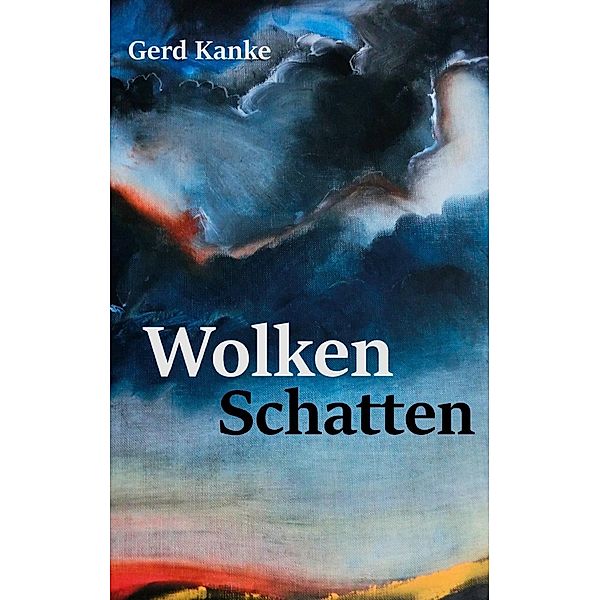 Wolkenschatten, Gerd Kanke