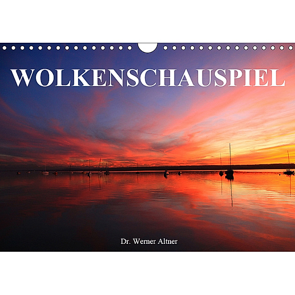 Wolkenschauspiel (Wandkalender 2019 DIN A4 quer), Werner Altner