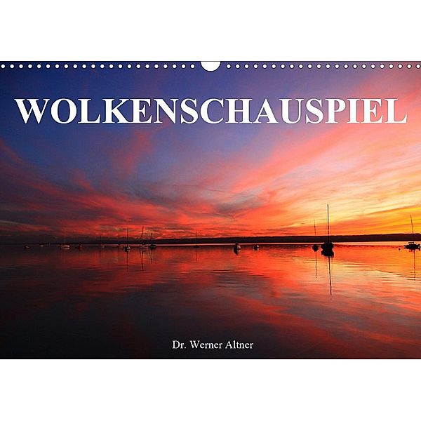 Wolkenschauspiel (Wandkalender 2021 DIN A3 quer), Werner Altner