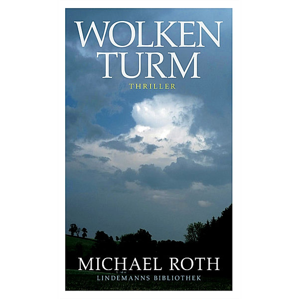 Wolkenturm, Michael Roth