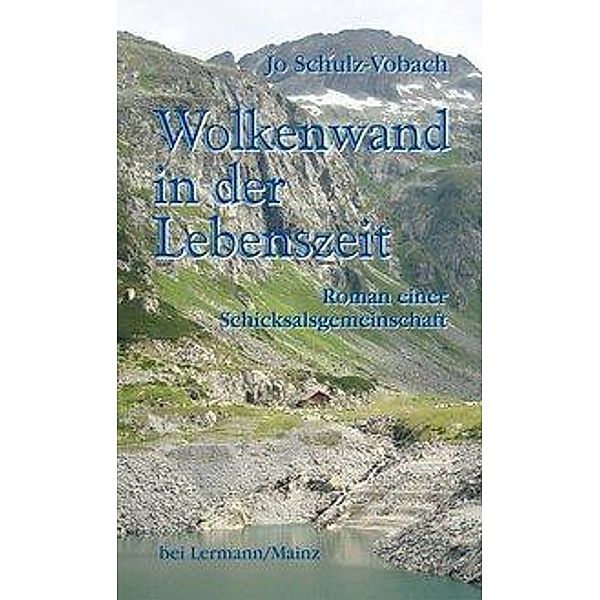 Wolkenwand in der Lebenszeit, Jo Schulz-Vobach