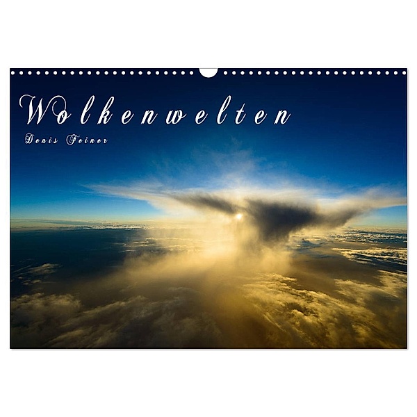 Wolkenwelten (Wandkalender 2024 DIN A3 quer), CALVENDO Monatskalender, Denis Feiner